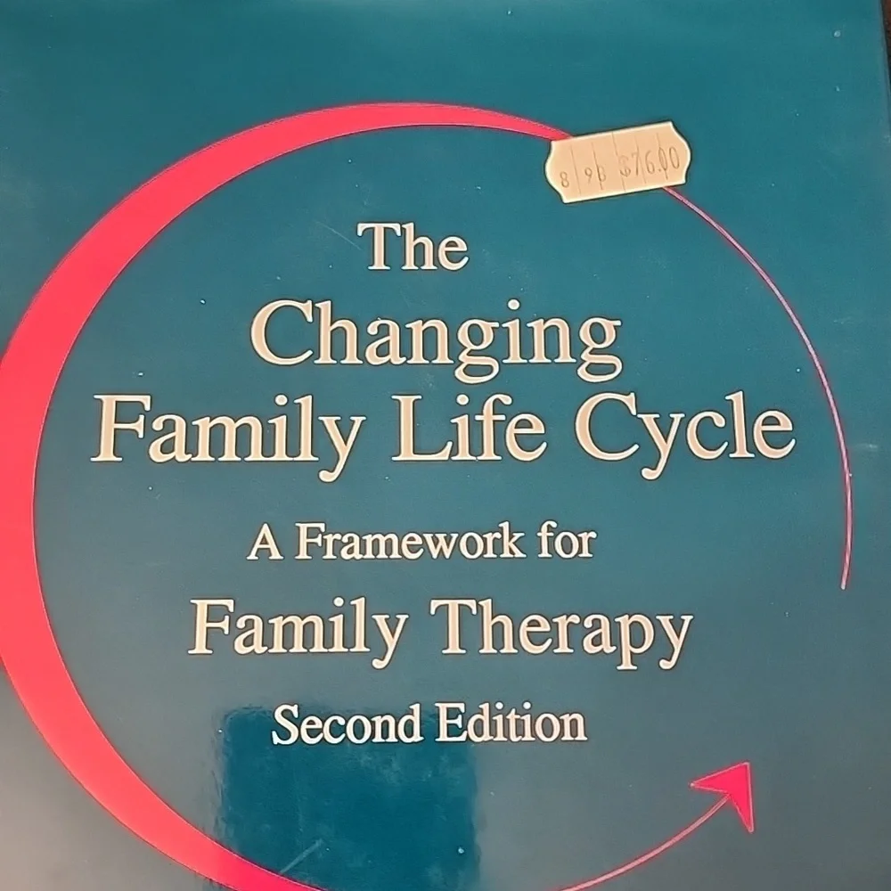 The‎ Changing Family Life Cycle A Framework for Family Therapy Second Edition